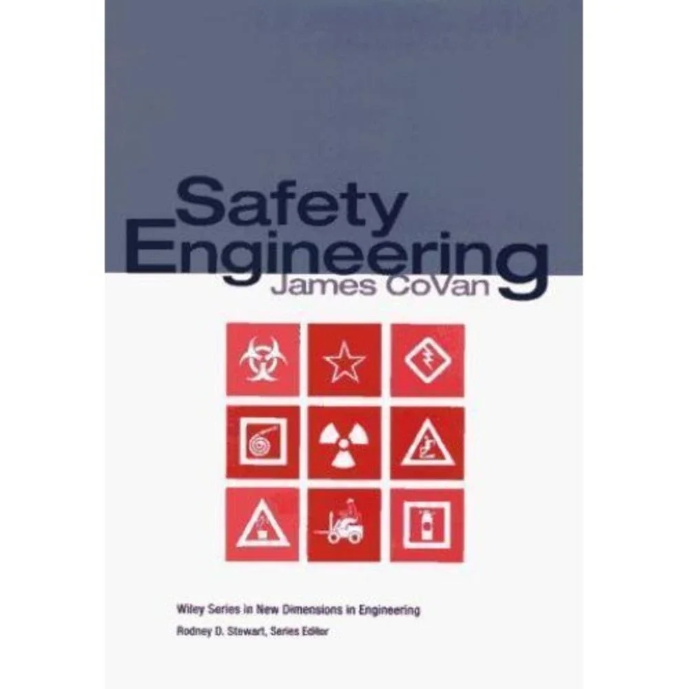 New Dimensions in‎ Engineering Ser.: Safety Engineering by James CoVan (1995,...